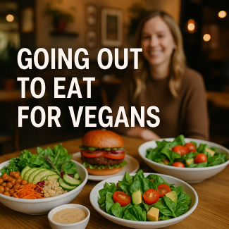Going Out to Eat for Vegans